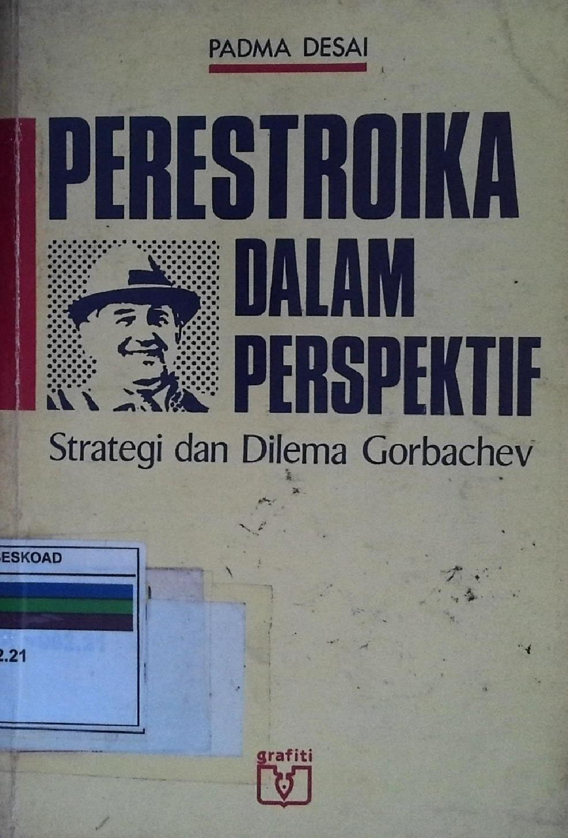 Perestroika Dalam Perspektif Strategi Dan Dilema Gorbachev